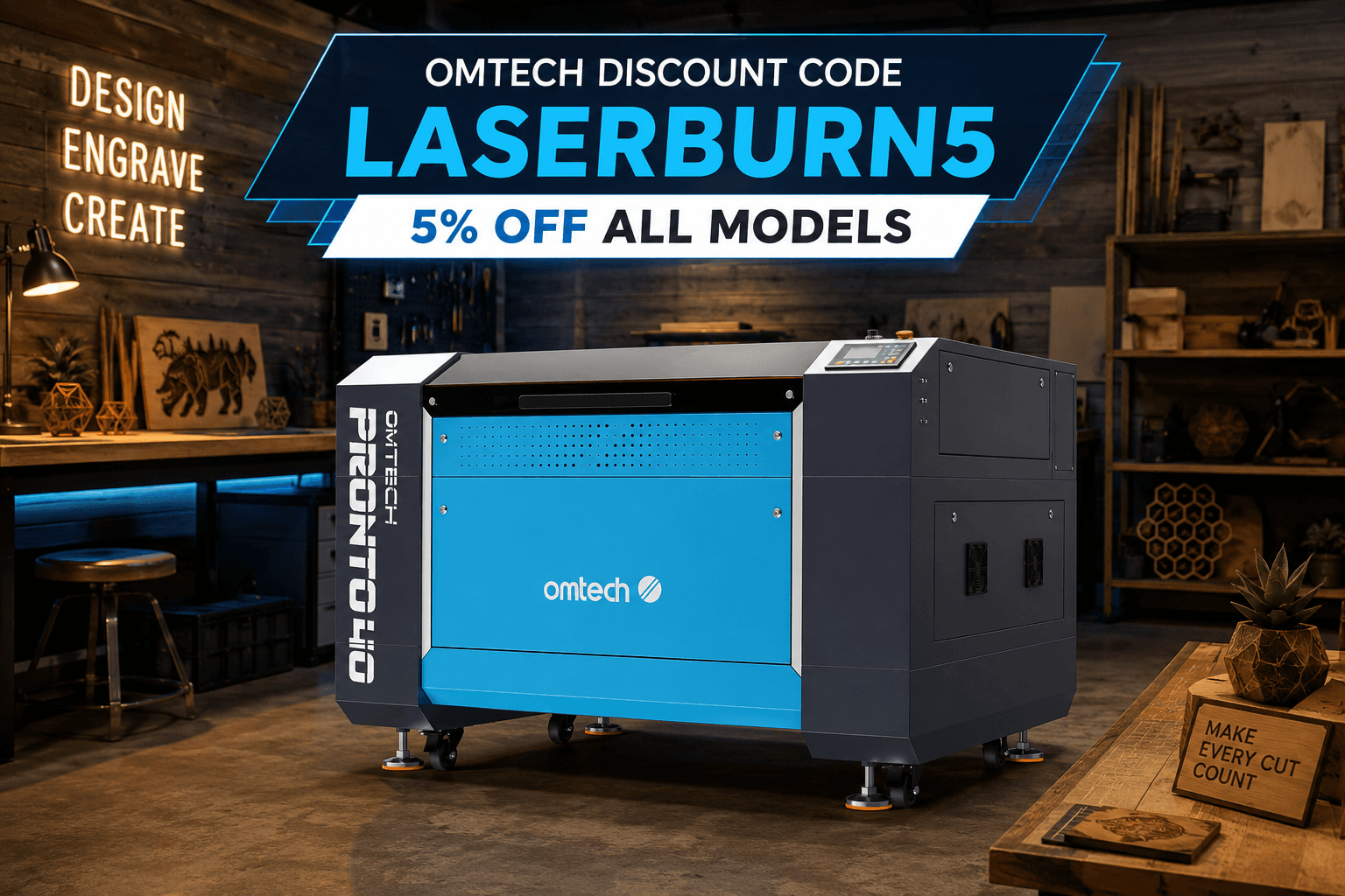 OMTech discount code LASERBURN5 for 5% off OMTech laser models