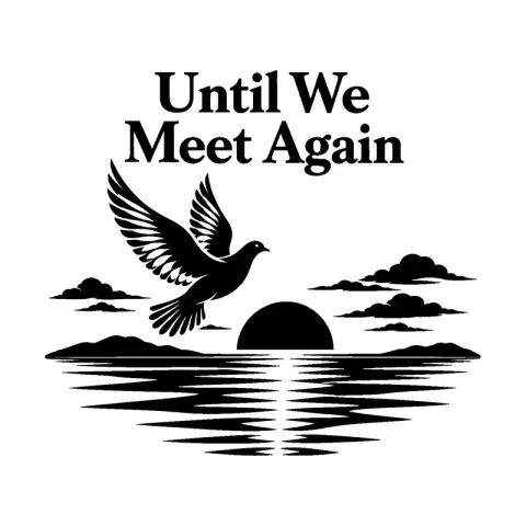 Until We Meet Again